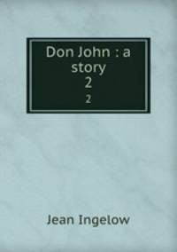 Don John : a story. 2