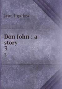 Don John : a story. 3
