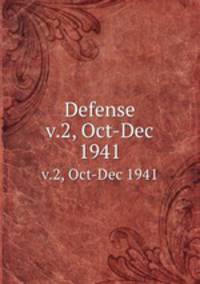 Defense. v.2, Oct-Dec 1941