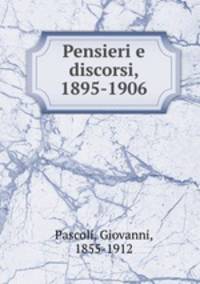 Pensieri e discorsi, 1895-1906