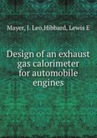 Design of an exhaust gas calorimeter for automobile engines