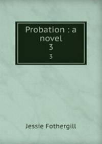 Probation : a novel. 3