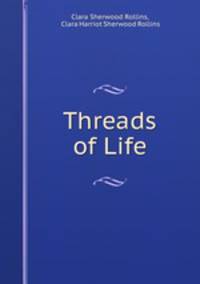 Threads of Life