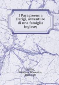 I Paragreens a Parigi, avventure di una famiglia inglese;