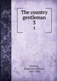 The country gentleman. 3