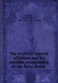 The lecithin content of butter and its possible relationship to the fishy flavor