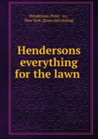 Hendersons everything for the lawn