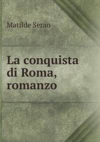 La conquista di Roma, romanzo