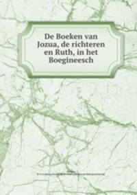 De Boeken van Jozua, de richteren en Ruth, in het Boegineesch