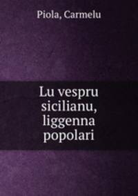 Lu vespru sicilianu, liggenna popolari