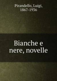 Bianche e nere, novelle