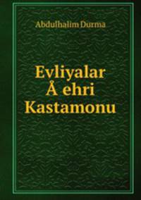 Evliyalar A?ehri Kastamonu