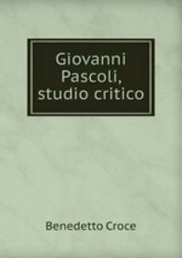 Giovanni Pascoli, studio critico
