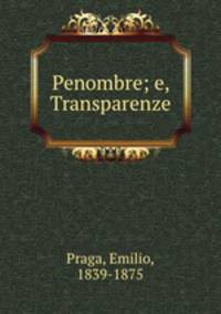 Penombre; e, Transparenze