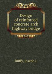 Design of reinforced concrete arch highway bridge