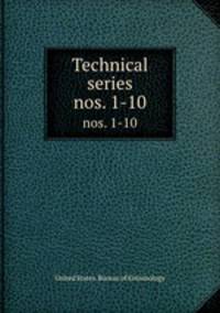 Technical series. nos. 1-10