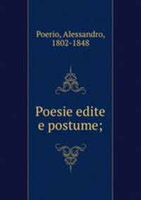 Poesie edite e postume;