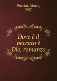 Dove e il peccato e Dio, romanzo