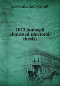 1072 humaydi almusnad.(doctoral.thesis)