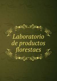 Laboratorio de productos florestaes
