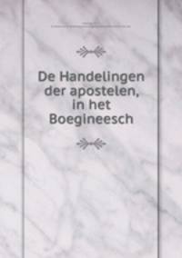 De Handelingen der apostelen, in het Boegineesch