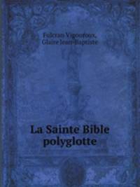 La Sainte Bible polyglotte