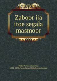 Zaboor ija itoe segala masmoor