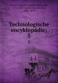 Technologische encyklopdie;. 5