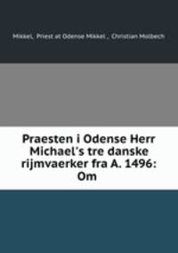 Praesten i Odense Herr Michael