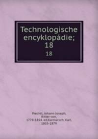 Technologische encyklopdie;. 18