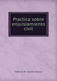 Practica sobre enjuisiamiento civil