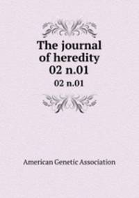 The journal of heredity. 02 n.01