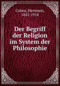 Der Begriff der Religion im System der Philosophie