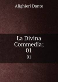La Divina Commedia;. 01