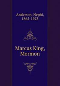Marcus King, Mormon