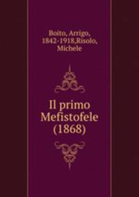 Il primo Mefistofele (1868)