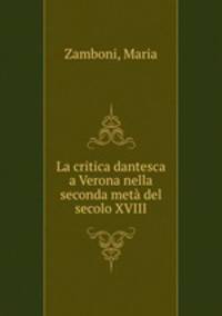 La critica dantesca a Verona nella seconda meta del secolo XVIII