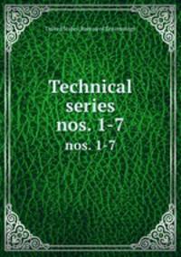 Technical series. nos. 1-7
