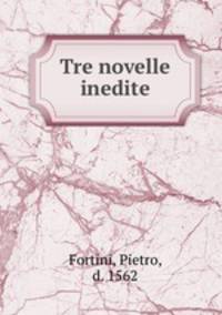 Tre novelle inedite