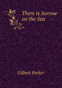 There is Sorrow on the Sea