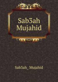 Sab3ah Mujahid