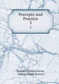 Precepts and Practice. 3