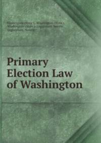 Primary Election Law of Washington