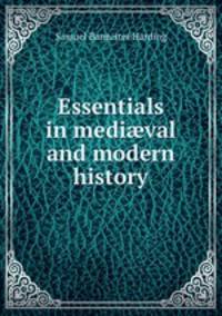 Essentials in medi?val and modern history