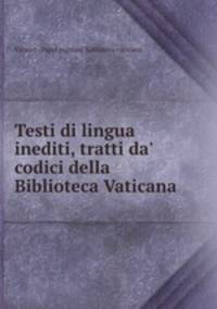Testi di lingua inediti, tratti da