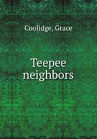 Teepee neighbors