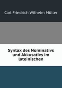 Syntax des Nominativs und Akkusativs im lateinischen