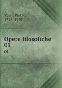 Opere filosofiche. 01