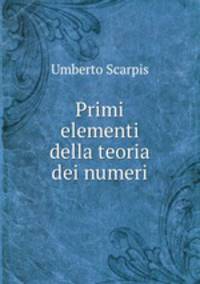 Primi elementi della teoria dei numeri