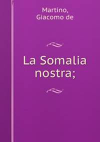 La Somalia nostra;